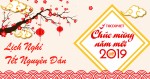 Thông báo lịch nghỉ tết Nguyên Đán 2019