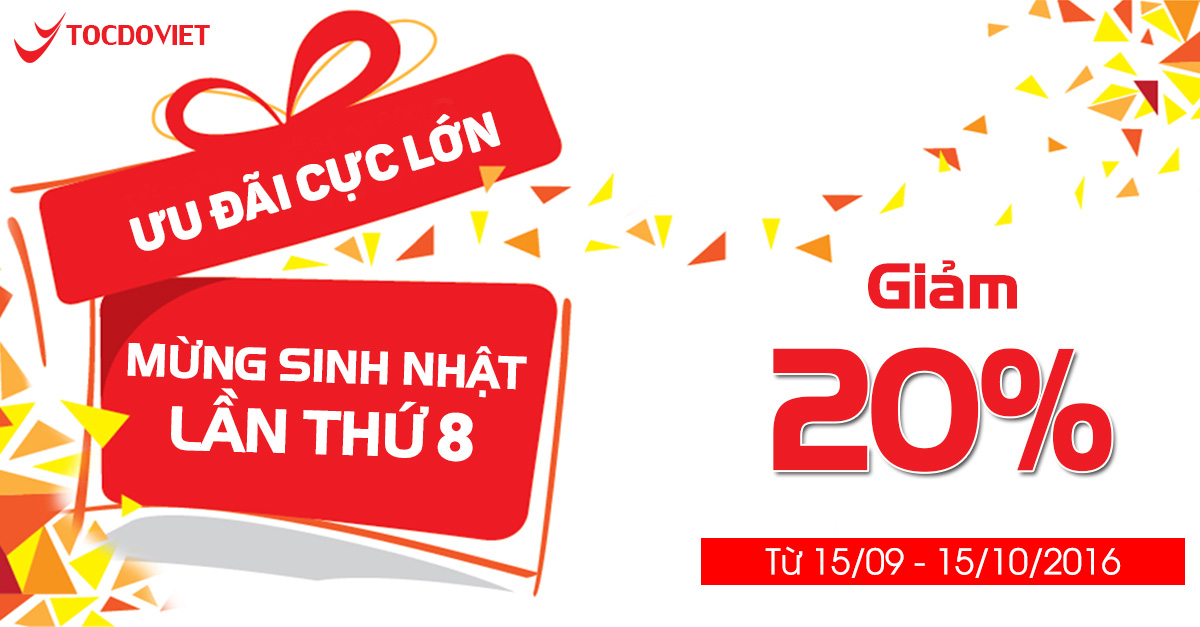Khuyến mãi mừng sinh nhật Tốc Độ Việt tròn 8 tuổi