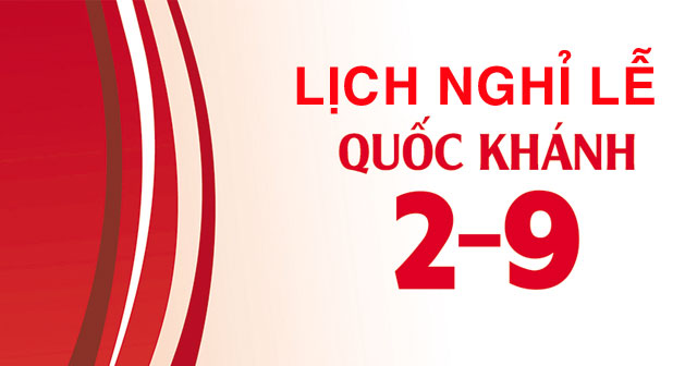 Thông báo lịch nghỉ lễ Quốc Khánh 02/09/2022